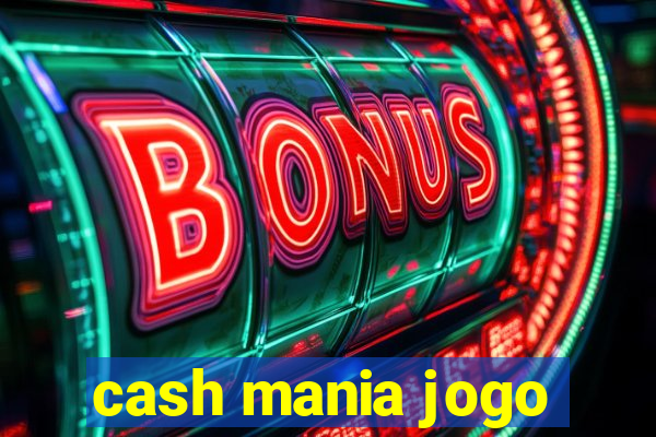 cash mania jogo